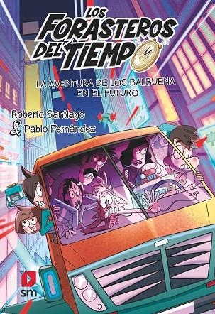 LA AVENTURA DE LOS BALBUENA EN EL FUTURO | 9788419102072 | SANTIAGO, ROBERTO