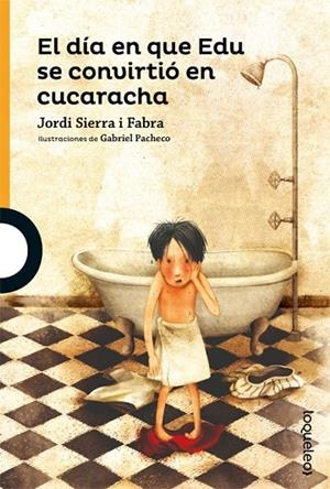 EL DÍA EN QUE EDU SE CONVIRTIÓ EN CUCARACHA | 9788491221982 | SIERRA I FABRA, JORDI