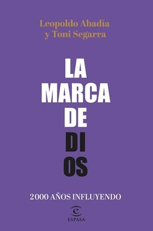 LA MARCA DE DIOS | 9788467064605 | ABADÍA, LEOPOLDO / SEGARRA, TONI