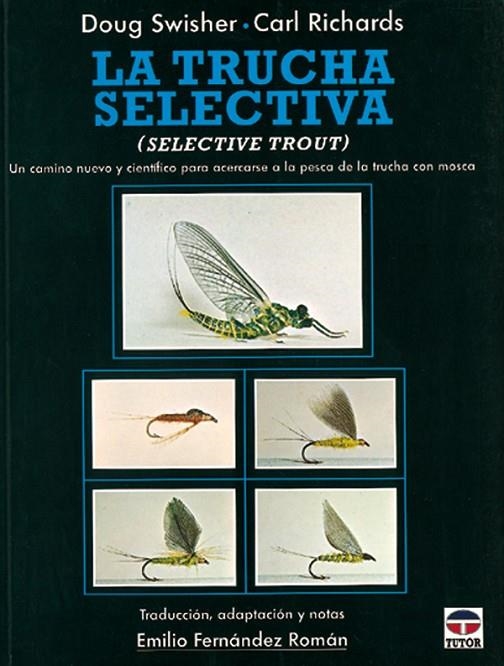 TRUCHA SELECTIVA, LA | 9788479021689 | SWISHER, Doug/RICHARDS, Carl