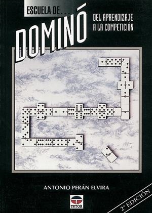 DOMINO, DEL APRENDIZAJE A LA COMPETICIO | 9788479021740 | PERAN ELVIRA, ANTONIO