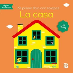 MI PRIMER LIBRO CON SOLAPAS-LA CASA | 9789403231075 | BALLON
