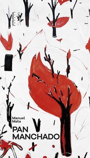 PAN MANCHADO | 9788412640083 | MATA, MANUEL
