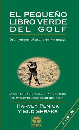 PEQUEÑO LIBRO VERDE DEL GOLF , EL | 9788479022143 | PENICK , HARVEY