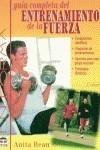 ENTRENAMIENTO DE LA FUERZA , GUIA COMPLETA DEL | 9788479022082 | BEAN , ANITA