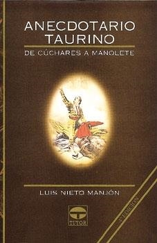 ANECDOTARIO TAURINO | 9788479022235 | NIETO MANJON , LUIS