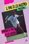 TENIS DE LOS MAESTROS, EL | 9788479020743 | SCHOLL, PETER