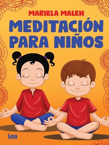 MEDITACIÓN PARA NIÑOS | 9788411315258 | MALEH, MARIELA