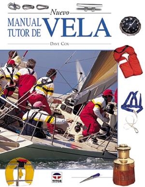 MANUAL TUTOR DE VELA | 9788479022617 | COX, DAVE