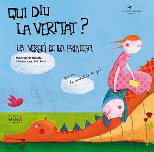 QUI DIU LA VERITAT? LA VERSIÓ DE LA PRINCESA | 9788492745357 | BALADA HERRERA, MONTSERRAT