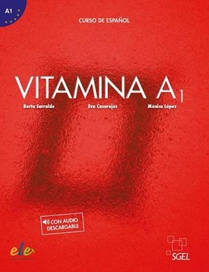 VITAMINA A1 LIBRO DEL ALUMNO + LICENCIA DIGITAL | 9788416782352 | SERRALDE VIZUETA, BERTA / LÓPEZ VÁZQUEZ, MÓNICA / CASAREJOS ARRIBAS, EVA