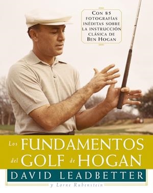 FUNDAMENTOS DEL GOLF DE HOGAN LOS | 9788479022921 | LEADBETTER/RUBENSTEIN