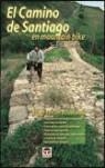 CAMINO DE SANTIAGO EN MOUNTAIN BIKE EL | 9788479023034 | ALONSO, JUANJO