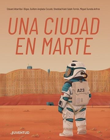 UNA CIUDAD EN MARTE | 9788426148346 | KAID-SALAH FERRÓN, SHEDDAD / SUREDA ANFRES, MIQUEL / ANGLADA-ESCUDÉ , GUILLEM
