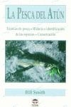 PESCA DEL ATUN LA | 9788479023256 | SMITH, BILL