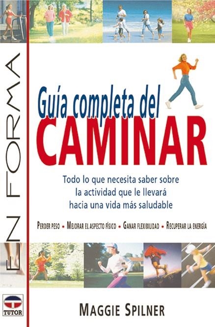 GUIA COMPLETA DEL CAMINAR | 9788479023300 | SPILNER, MAGGIE