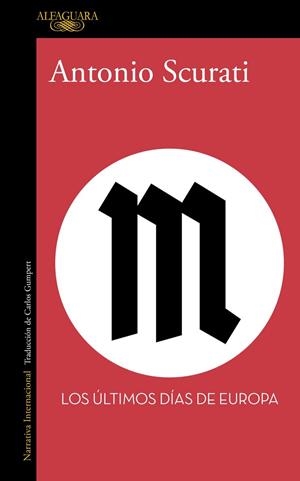 M. LOS ULTIMOS DIAS DE EUROPA | 9788420470771