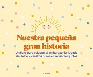 NUESTRA PEQUEÑA GRAN HISTORIA | 9788418688867 | AA.VV.