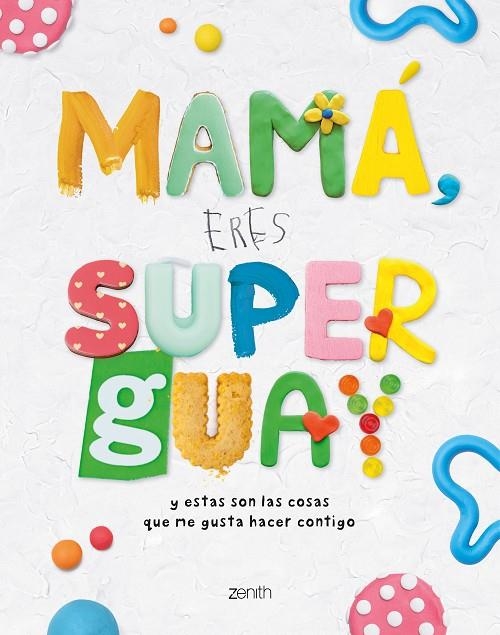 MAMÁ, ERES SUPERGUAY | 9788408269953 | VV. AA.
