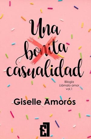 UNA BONITA CASUALIDAD | 9788419660077 | AMOROS,GISELLE