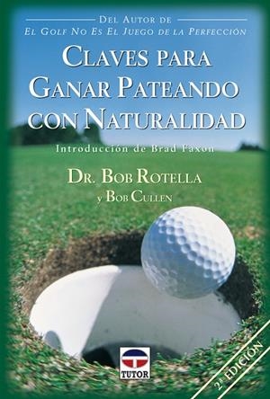 CLAVES PARA GANAR PATEANDO CON NATURALIDAD | 9788479023591 | ROTELLA/CULLEN