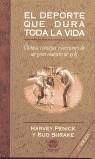 DEPORTE QUE DURA TODA LA VIDA, EL ULTIMOS CONSEJOS Y LECCION | 9788479023676 | PENICK, HARVEY - SHRAKE, BUD