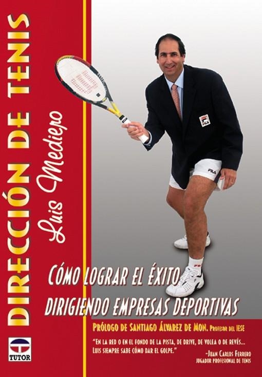 DIRECCION DE TENIS, COMO LOGRAR EL EXITO DIRIGIENDO | 9788479023652 | MEDIERO, LUIS