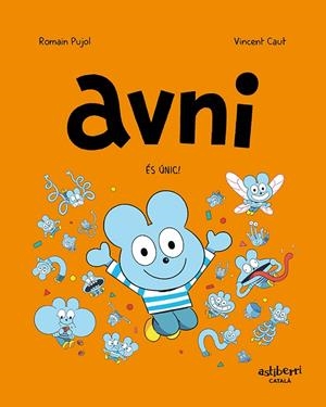 AVNI 5. ÉS ÚNIC! | 9788418909887 | PUJOL, ROMAIN / CAUT, VINCENT