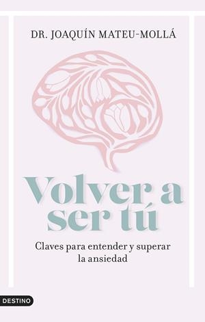 VOLVER A SER TÚ | 9788423363285 | MATEU-MOLLÁ, JOAQUÍN