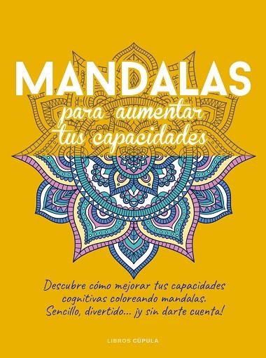 MANDALAS PARA AUMENTAR TUS CAPACIDADES | 9788448036225 | AA.VV.