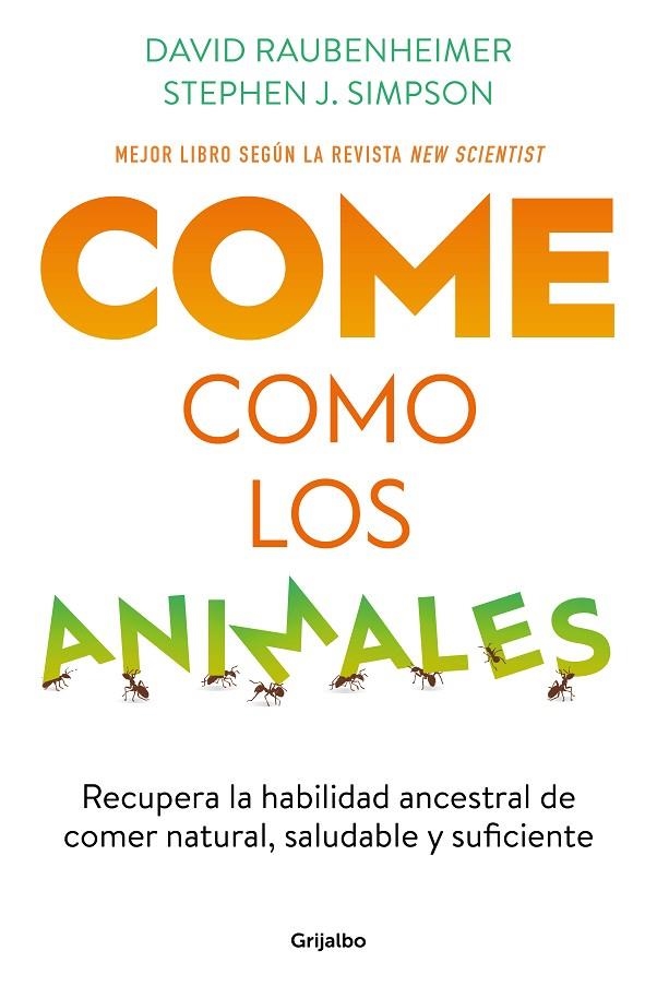 COME COMO LOS ANIMALES | 9788425363696 | RAUBENHEIMER, DAVID / SIMPSON, STEPHEN J.