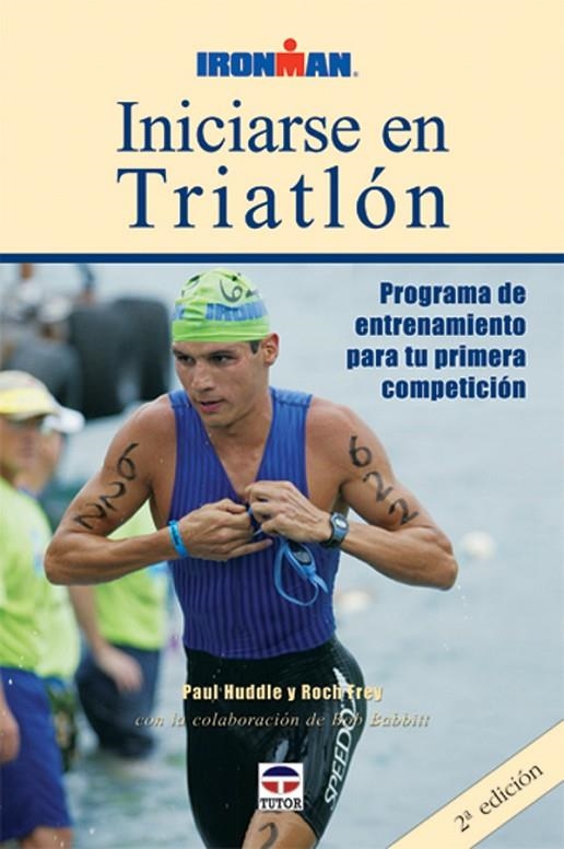 INICIARSE EN TRIATLON | 9788479024642 | HUDDLE, PAUL/ FREY, ROCH