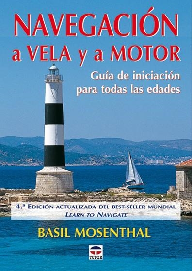 NAVEGACION A VELA Y A MOTOR | 9788479024710 | MOSENTHAL, BASIL