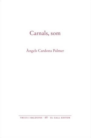 CARNALS, SOM | 9788419321053 | CARDONA PALMER, ÀNGELS