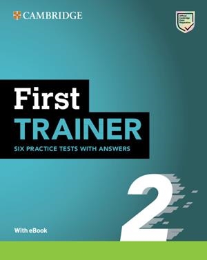 FIRST TRAINER 2  SIX PRACTICE TESTS WITH ANSWERS WITH RESOURCES DOWNLOAD WITH EB | 9781009212359 | VVAA