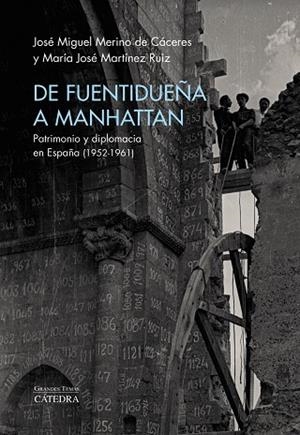 DE FUENTIDUEÑA A MANHATTAN | 9788437646138 | MERINO DE CÁCERES, JOSÉ MIGUEL / MARTÍNEZ RUIZ, MARÍA JOSÉ