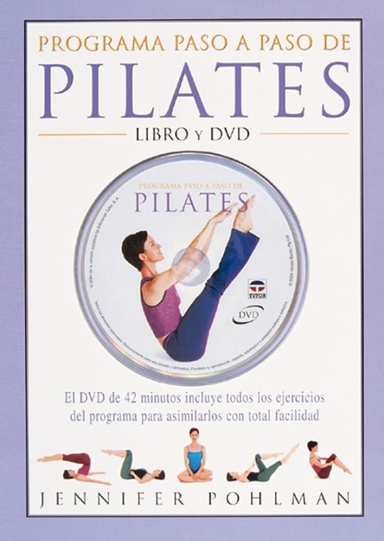 PILATES, PROGRAMA PASO A PASO (LIBRO Y DVD) | 9788479024840 | POHLMAN, JENNIFER