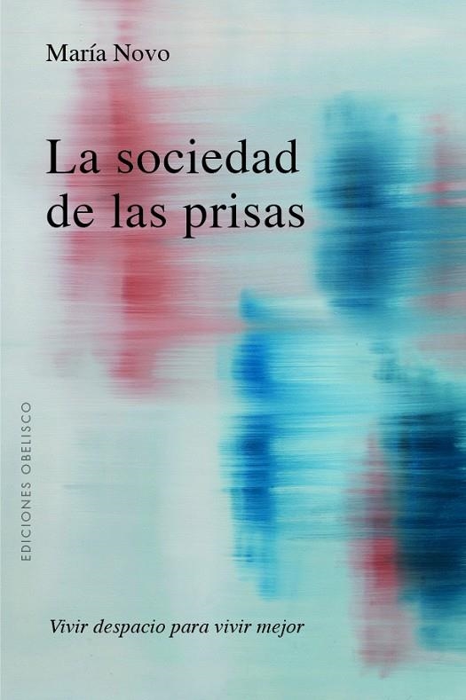 LA SOCIEDAD DE LAS PRISAS | 9788491119913 | NOVO VILLAVERDE, MARÍA C.