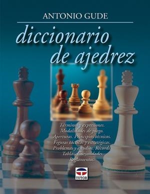 DICCIONARIO DE AJEDREZ | 9788479025199 | GUDE, ANTONIO