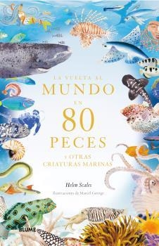 LA VUELTA AL MUNDO EN 80 PECES | 9788419499530 | SCALES, HELEN / GEORGE, MARCE