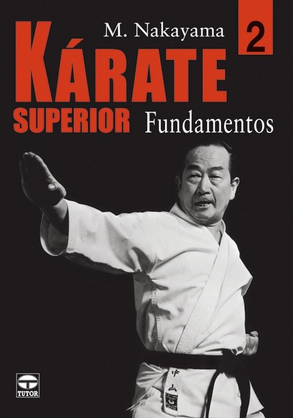 KARATE SUPERIOR 2 FUNDAMENTOS | 9788479025465 | NAKAYAMA