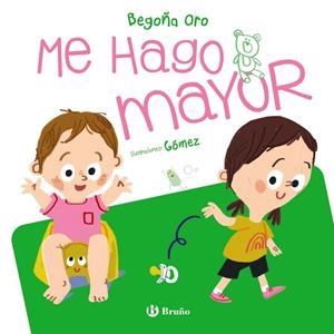 ME HAGO MAYOR | 9788469668597 | ORO PRADERA, BEGOÑA