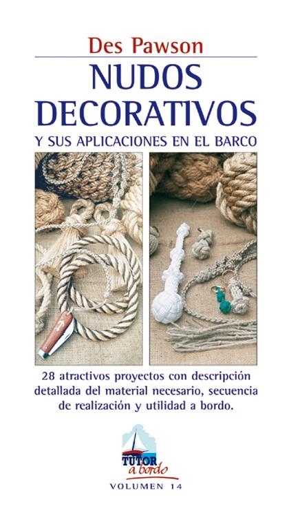 NUDOS DECORATIVOS Y SUS APLICACIONES EN EL BARCO | 9788479026011 | PAWSON, DES