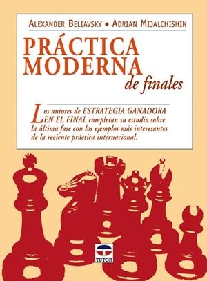 PRACTICA MODERNA DE FINALES | 9788479026127 | BELIAVSKY, ALEXANDER