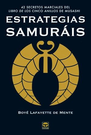 ESTRATEGIAS SAMURAIS | 9788479026219 | LAFAYETTE, BOYE