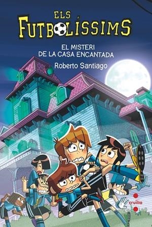 EL MISTERI DE LA CASA ENCANTADA | 9788466154321 | SANTIAGO, ROBERTO