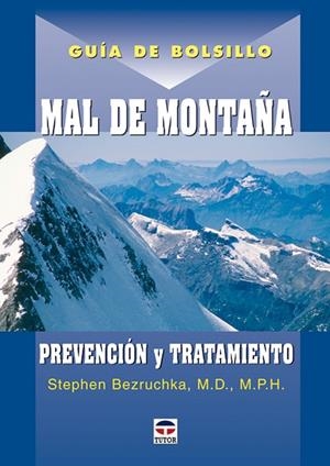 MAL DE MONTAÑA PREVENCION Y TRATAMIENTO | 9788479026318 | BEZRUCHKA, STEPHEN