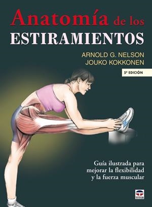 ANATOMIA DE LOS ESTIRAMIENTOS | 9788479026448 | NELSON, ARNOLD G./ KOKKONEN, JOUKO