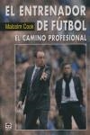 ENTRENADOR DE FUTBOL, EL | 9788479026516 | COOK, MALCOLM