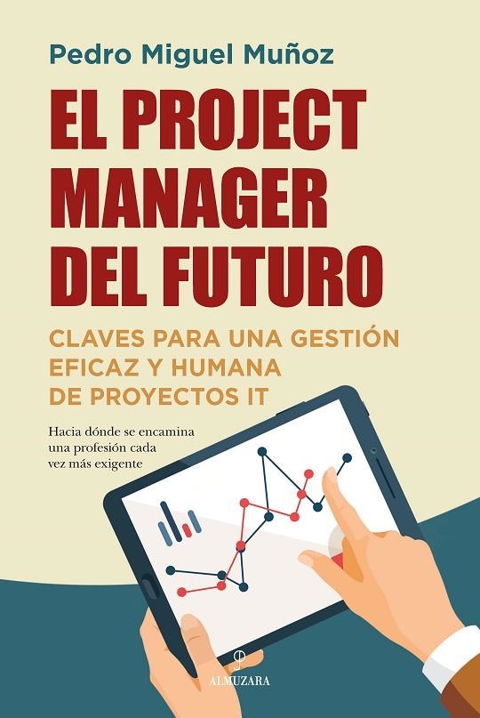 EL PROJECT MANAGER DEL FUTURO | 9788411315647 | PEDRO MIGUEL MUÑOZ UREÑA